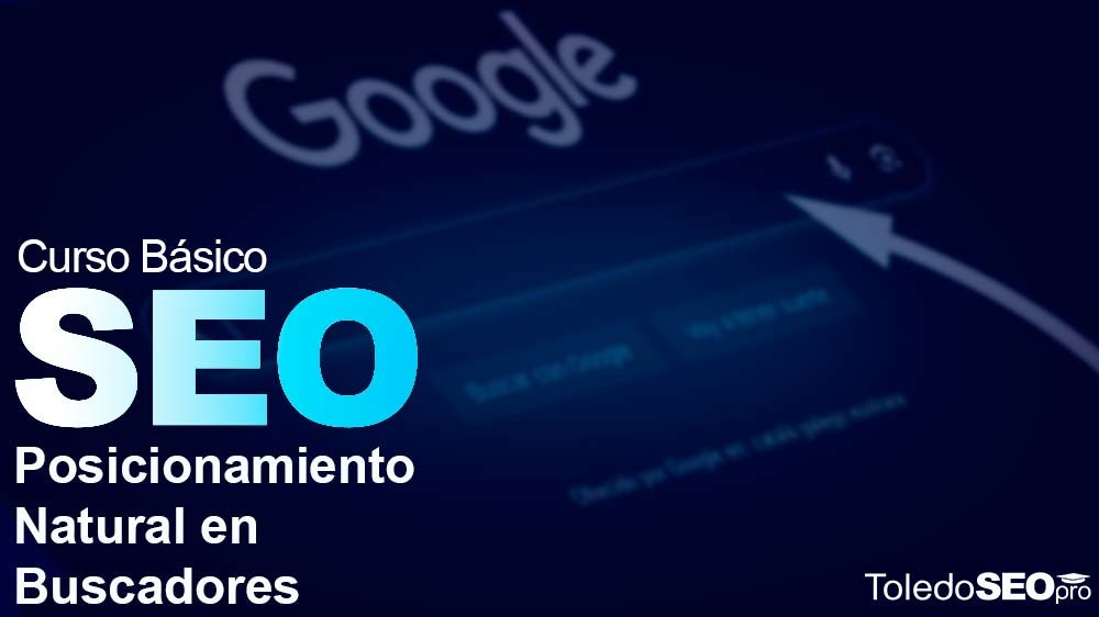 Portada del Curso Básico de Posicionamiento Natural en Buscadores, sube tu web a la primera página de resultados de Google